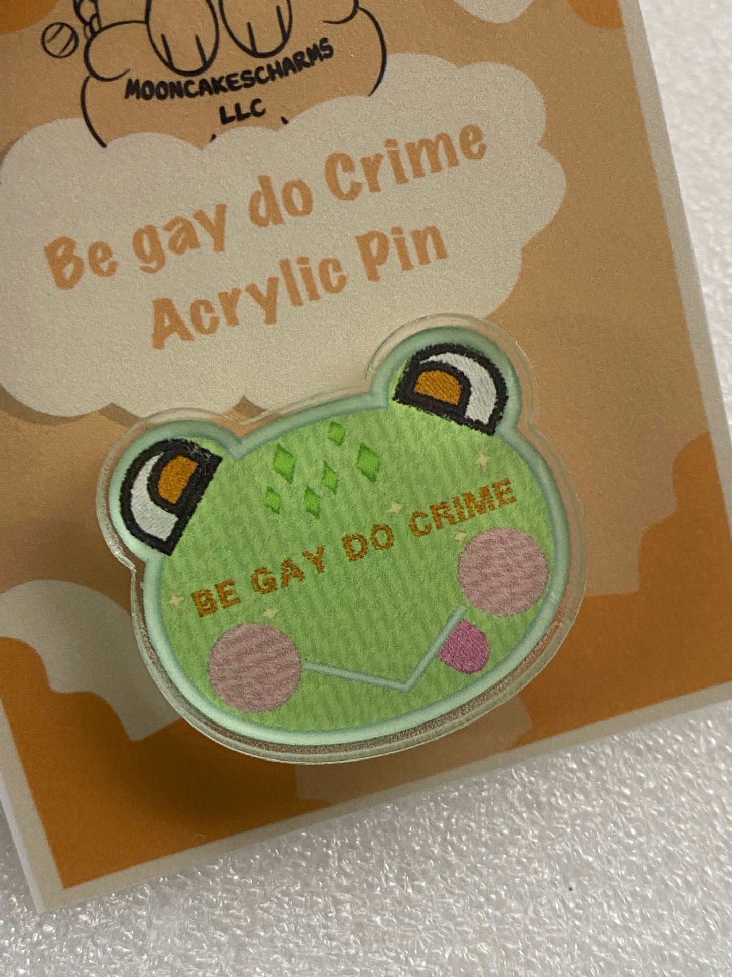 Be Gay Do Crime Acrylic Pins